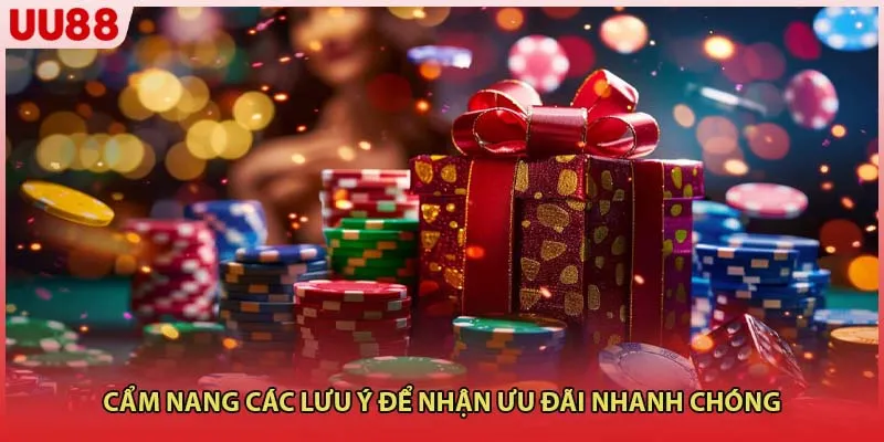Cẩm nang các lưu ý để nhận ưu đãi nhanh chóng
